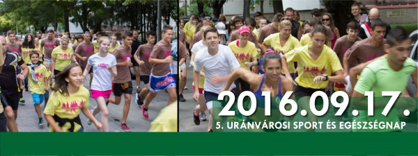 5. Uránvárosi Sport és Egészségnap Egészség futás 2016 nevezés